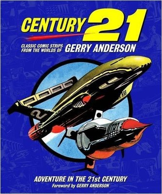 Century 21: Classic Comic Strips from the Worlds of Buch Reynolds & Hearn Ltd
