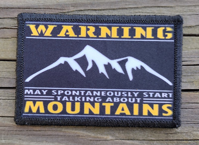 May Start Talking About Mountains Morale Patch Hiking Camping Hook and Loop