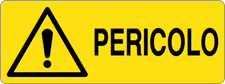 M-ITALY CARTELLO SEGNALETICO UNI - PERICOLO - Segnale