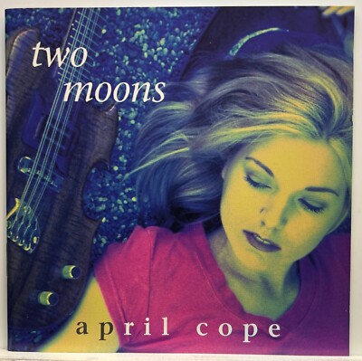 April Cope : Two Moons (CD 1997 Acorn Music) *Rare* *Very Good*