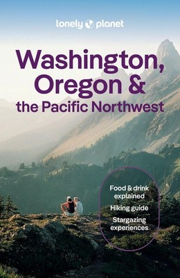 Lonely Planet Washington, Oregon & the Pacific Northwest ~ B ... 9781838699796