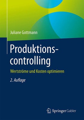 Produktionscontrolling Wertströme und Kosten optimieren Juliane Gottmann Buch ix