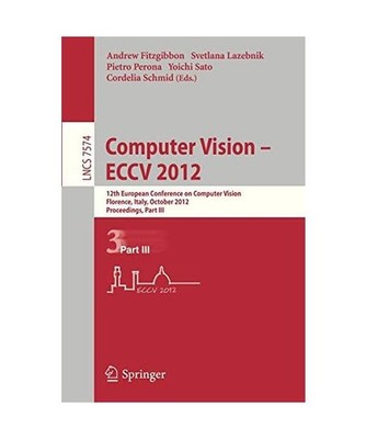 Computer Vision - ECCV 2012: 12th European Conference on Computer Vision, Floren