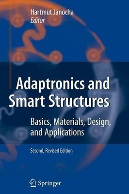 Adaptronics and Smart Structures - 9783642091100