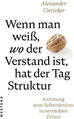 Wenn man weiß, wo der Verstand ist, hat der Tag Struktur