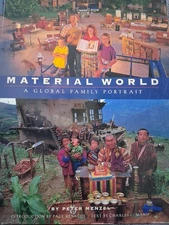 MATERIAL WORLD: A Global Family Portrait  By Peter Menzel ( 9780871564606 ) 1994