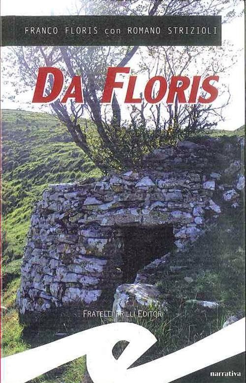 Libro Nuovo - Franco Floris - Da Floris  - Frilli
