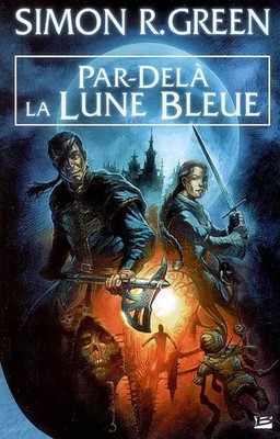Jenseits des blauen Mondes, Simon R. Green und Cédric Perdereau