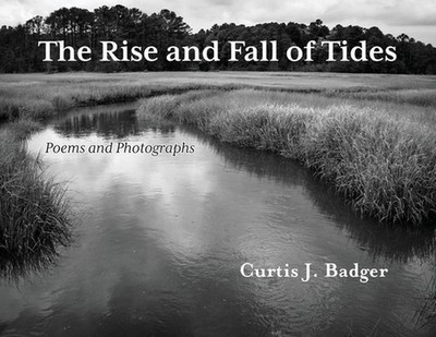The Rise and Fall of Tides by Curtis J. Badger Paperback Book