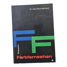 Colour TV Klaus Welland Franzis 2nd Edition of 46 Colour Pictures TV Technology