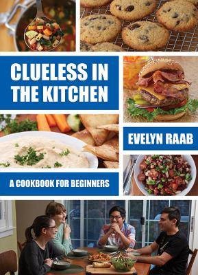 Clueless in the Kitchen, Raab, Evelyn,  Paperback