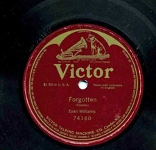 Forgotten   Evan Williams   78 RPM  Victor  1910
