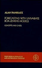 Forecasting With Univariate Box-Jenkins Models : Concepts and Cases, Hardcove...