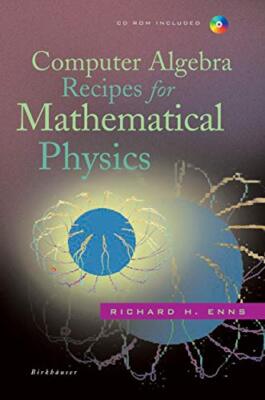 Enns - Computer Algebra Recipes for Mathematical Physics - New paperba - X555z