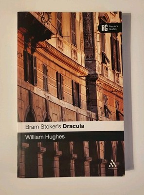 Reader's Guides: Bram Stoker's Dracula : A Reader's Guide by William Hughes...