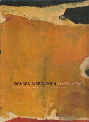 Richard Diebenkorn in New Mexico by Lavatelli Mark Hardcover Art Book