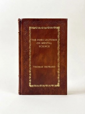 The Dore Lectures on Mental Science by Thomas Troward (Leather Bound)