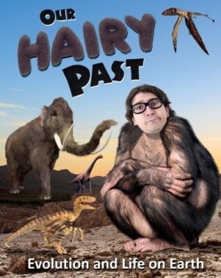 Our Hairy Past: Evolution and Life on Earth Children's Science Learning Book New