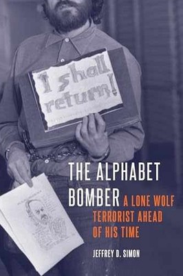 The Alphabet Bomber: A Lone Wolf - Hardcover, by Simon Jeffrey D. - Acceptable