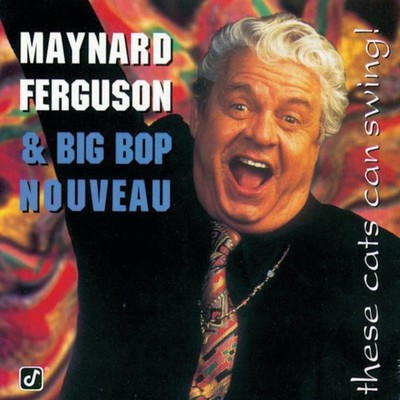 Maynard Ferguson These Cats Can Swing! Album