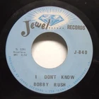 Bobby Rush - I Don't Know - 1973 NM Blues 45 on Jewel