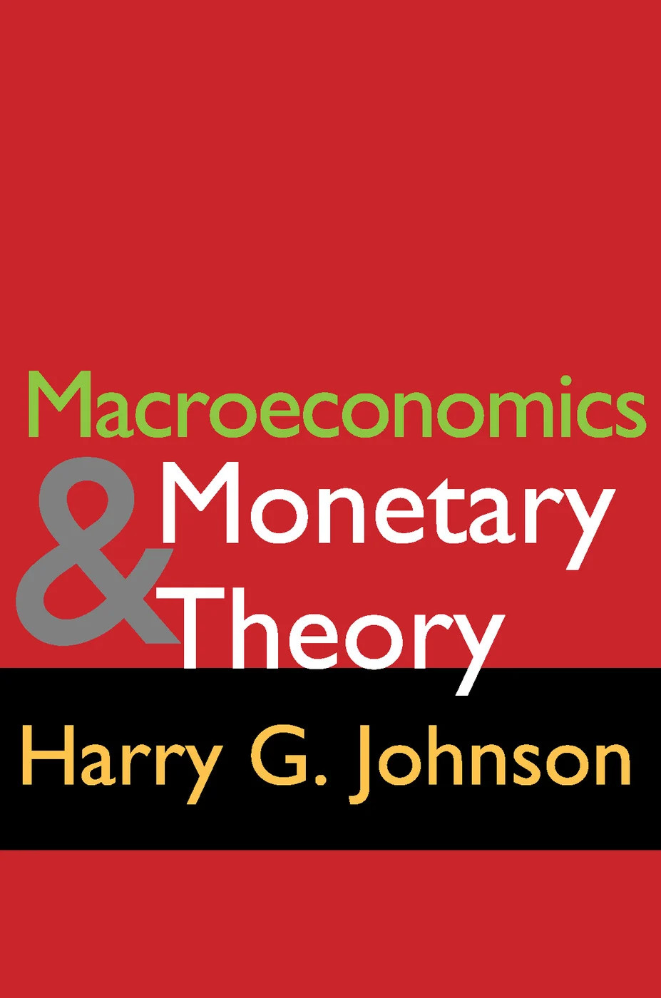 Macroeconomics and Monetary Theory