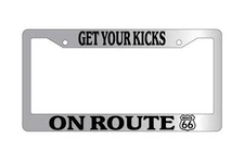 Chrome License Plate Frame GET YOUR KICKS ON ROUTE 66 Auto Accessory