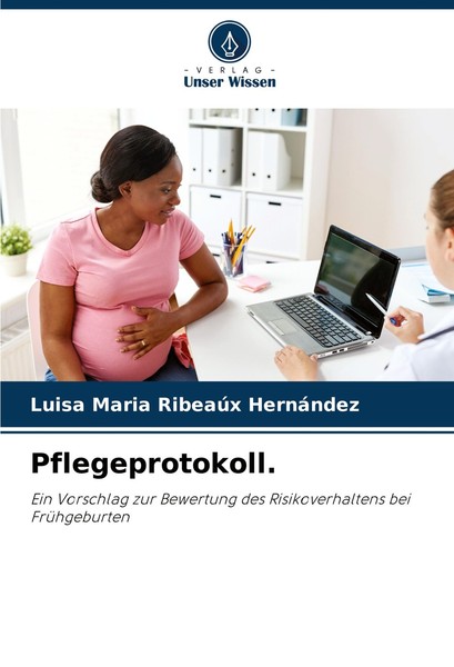 Pflegeprotokoll. Luisa Maria RibeaúX HernáNdez-image