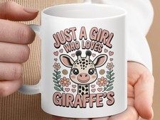 Giraffe Lover Mug, Just A Girl Who Loves Giraffes, Cute Giraffe Gift, Coffee Cup