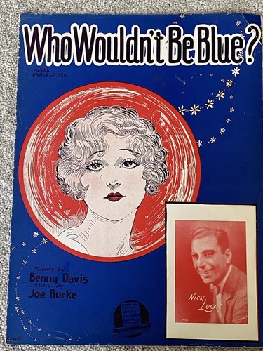 1928 WHO WOULDN'T BE BLUE? Vintage Sheet Music NICK LUCAS, by Davis, Burke - Afbeelding 1 van 4