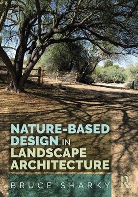 Naturbasiertes Design in der Landschaftsarchitektur - 9781032550671