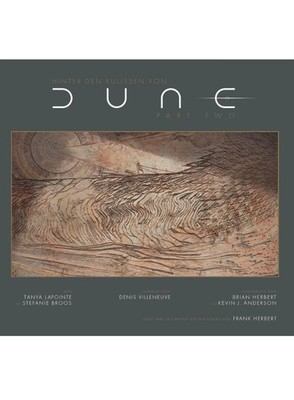 Hinter den Kulissen von Dune: Part Two | Tanya Lapoint | Gebraucht | Gut