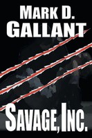 Mark D. Gallant | Savage, Inc. | Taschenbuch | Englisch (2007) | Authorhouse