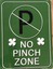 METAL SIGN NO PINCH ZONE green gift 9