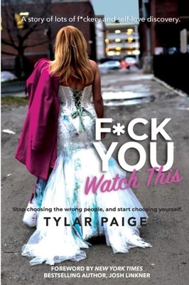 Paige - Fck You Watch This  Stop choosing the wrong people and start - X555z