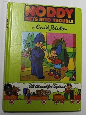 Noddy Gets Into Trouble