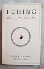 I Ching The Oracle of the Cosmic Way by Antho...