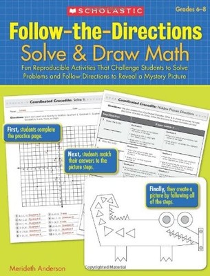 FOLLOW-THE-DIRECTIONS: SOLVE & DRAW MATH (6-8): FUN By Merideth Anderson *VG+*