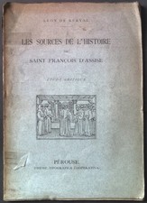 Les sources de l'histoire de Saint Francois d'Assise. de Kerval, Leon:
