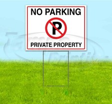 NO PARKING PRIVATE PROPERTY 18x24 Yard Sign WITH STAKE Corrugated Bandit USA
