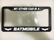 My Other Car Is The For Batmobile For Batman Hero License Plate Frame New My Other Car Is The For Batmobile For Batman Hero License Plate Frame New