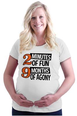 Funny 2 Minutes of Fun 9 Months of Agony Womens Maternity Pregnancy T Shirts