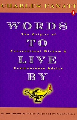Words to Live By: The Origins of Conventional Wisdom and Commons