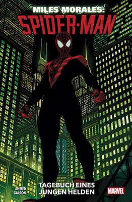 Miles Morales: Spider-Man - Neustart | Bd. 1: Tagebuch eines jungen Helden