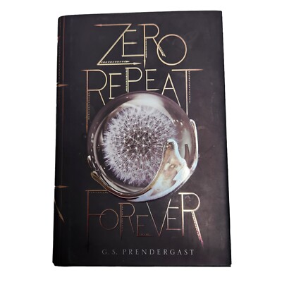 Zero Repeat Forever, 1 by Gabrielle Prendergast (English) Hardcover Book