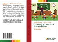 A FormaçãO Da Cidadania E O Ensino De QuíMica José Antonio De Sousa (U. A.) Buch