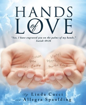Hands of Love - Allegra Spaulding|Linda Cucci - Good - See condition notes