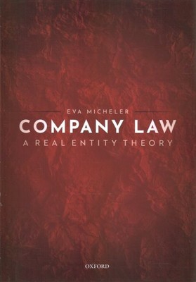 Company Law : A Real Entity Theory, Hardcover by Micheler, Eva, Brand New, Fr...