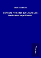 Grafische Methoden Zur LöSung Von Wechselstromproblemen | Buch | 9789925054442