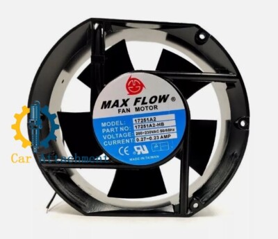 1 pcs MAX FLOW Fan 17251A2-HB 220V 0.27A 17251 17.2CM 2 wire Cabinet cooling fan